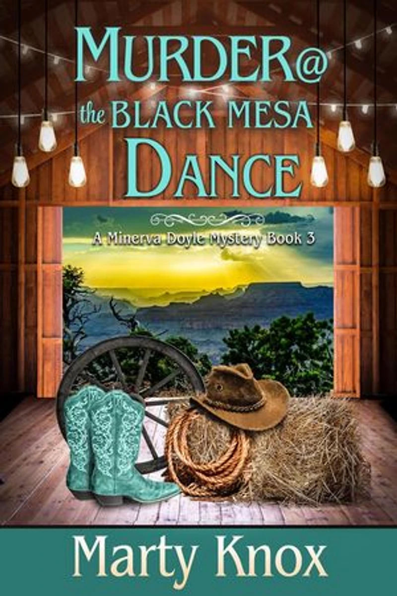 Murder @ the Black Mesa Dance: A Minerva Doyle Mystery, #3