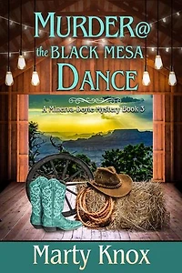 Murder @ the Black Mesa Dance: A Minerva Doyle Mystery, #3