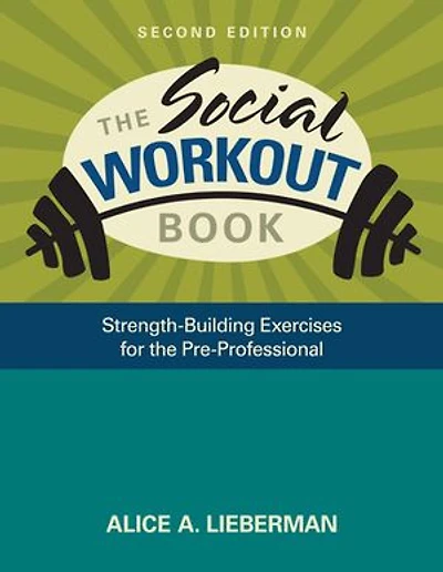 The Social Workout Book: Strength-Building Exercises for the Pre-Professional