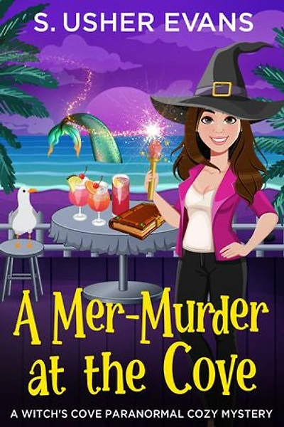 A Mer-Murder at the Cove: Witchy Paranormal Cozy Mystery