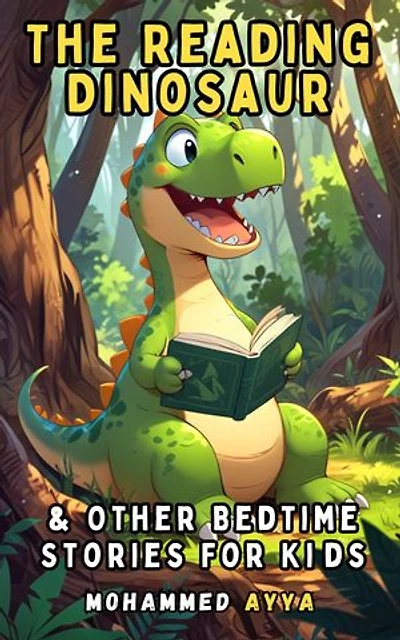 The Reading Dinosaur: & Other Bedtime Stories For Kids