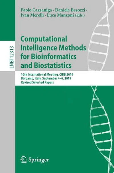 Computational Intelligence Methods For Bioinformatics And Biostatistics: 16th International Meeting, Cibb 2019, Bergamo, Italy, September 4-6, Revised Selected Papers