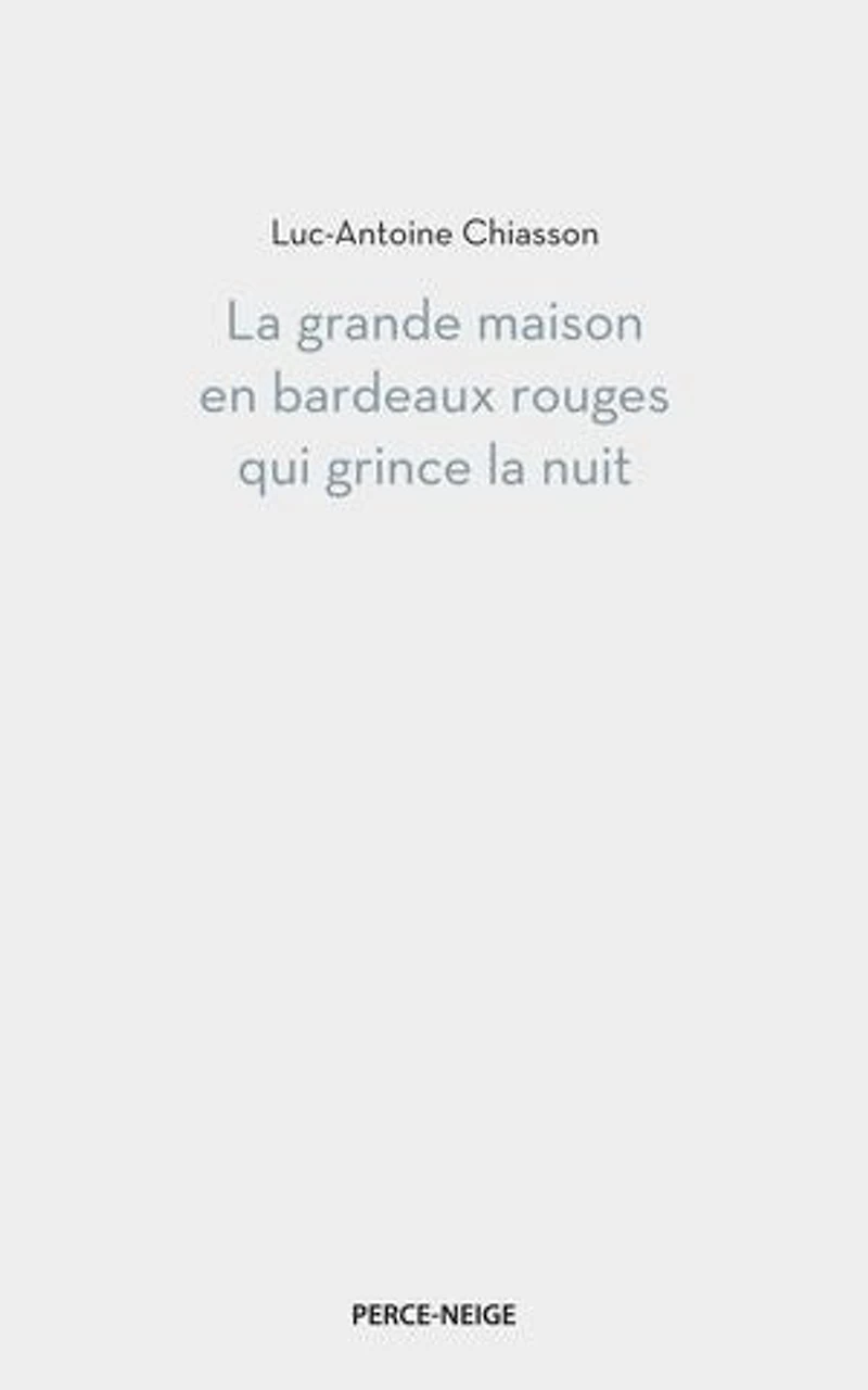 la Grande maison en bardeaux rouges qui grince nuit