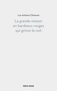la Grande maison en bardeaux rouges qui grince nuit
