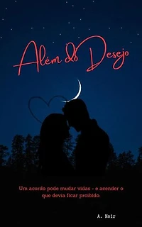 Além do Desejo: Volume 1, #1
