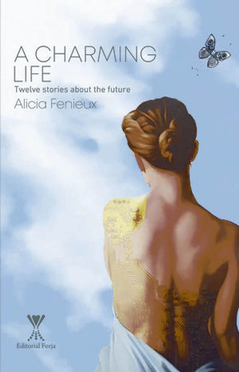 A Charming Life: Twelve stories about the future