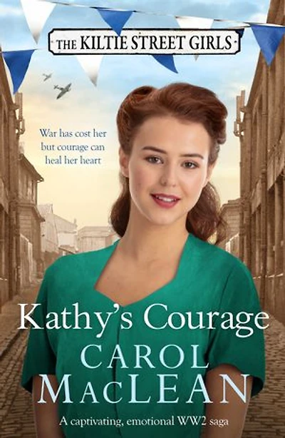 Kathy's Courage: A captivating, emotional World War Two saga