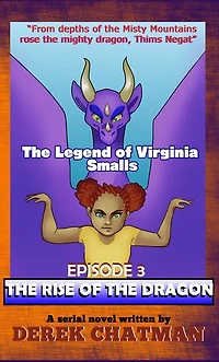 The Legend of Virginia Smalls: Episode 3: The Rise of the Dragon