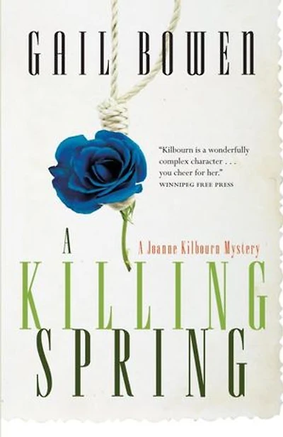 A Killing Spring: Joanne Kilbourn Mystery