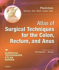 Atlas of Surgical Techniques for Colon, Rectum and Anus: (A Volume the Series) (Expert Consult - Online Print, 1e