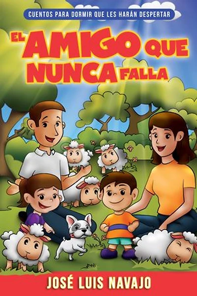 El amigo que nunca falla: Cuentos para dormir les harán despertar