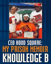 CEO Hood Square: My Prison Memoir