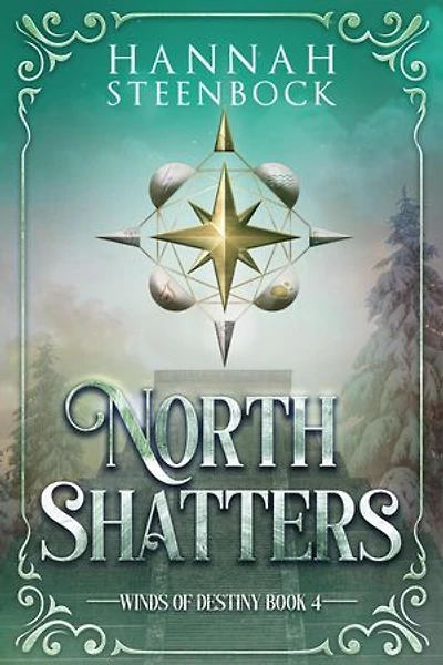 North Shatters: Winds of Destiny, #4