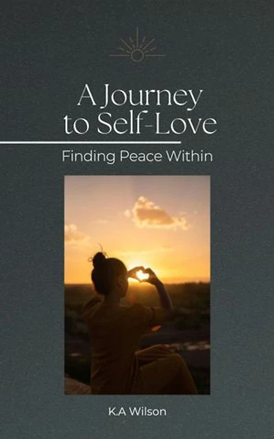 A Journey to Self-Love: Finding Peace Within