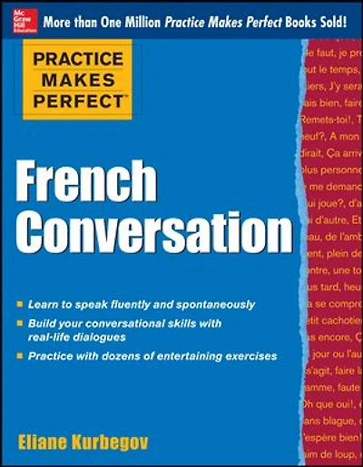 Practice Makes Perfect French Conversation