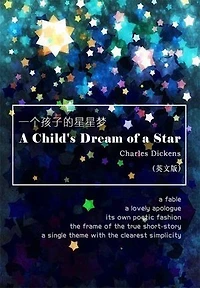 A Child's Dream of a Star 一个孩子的星星梦（英文版）