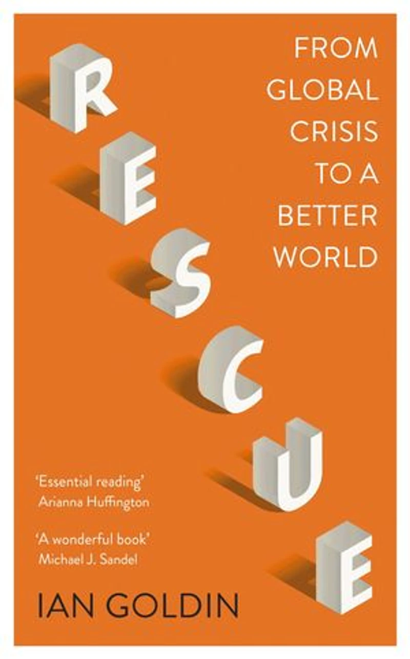 Rescue: From Global Crisis To A Better World