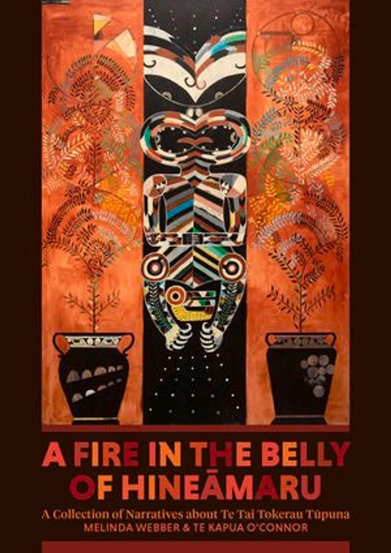 A Fire the Belly of Hineamaru: Collection Narratives about Te Tai Tokerau Tupuna