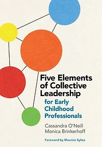 Five Elements of Collective Leadership for Early Childhood Professionals