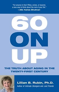 60 on Up: The Truth about Aging America