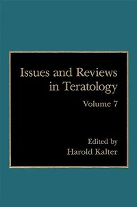 Issues and Reviews Teratology: Volume 7