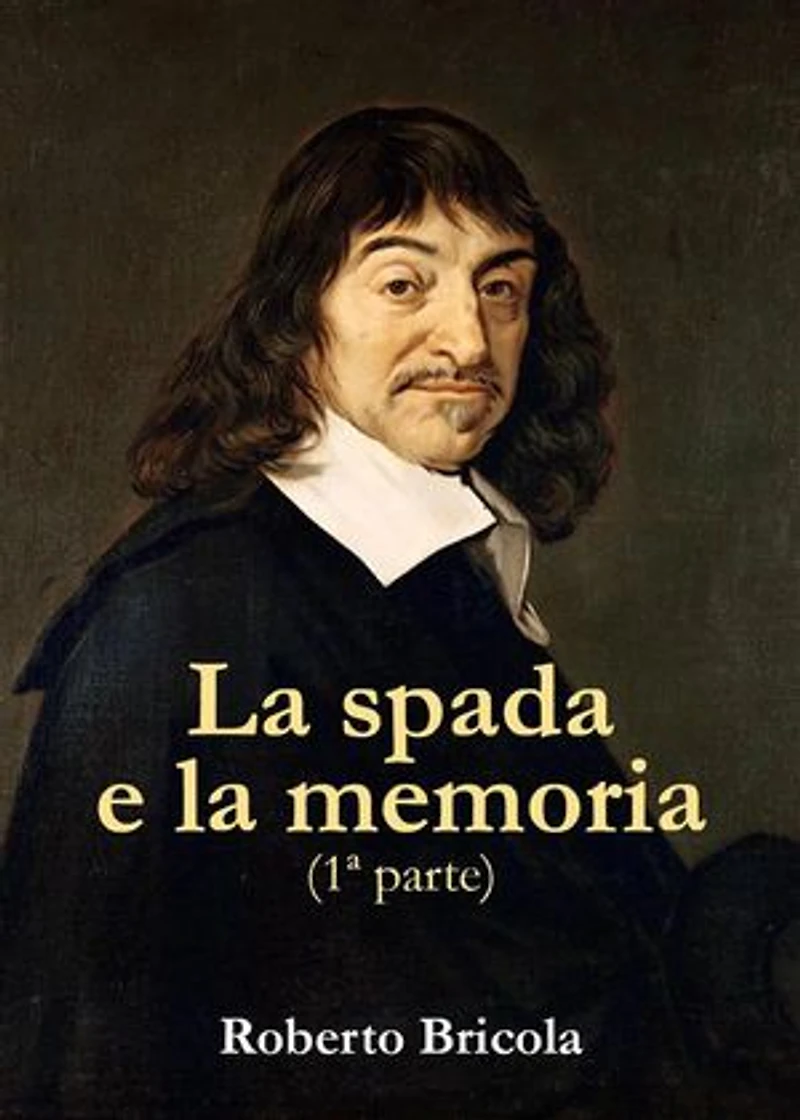 La spada e la memoria. Parte Prima