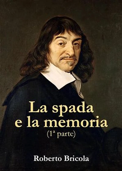 La spada e la memoria. Parte Prima