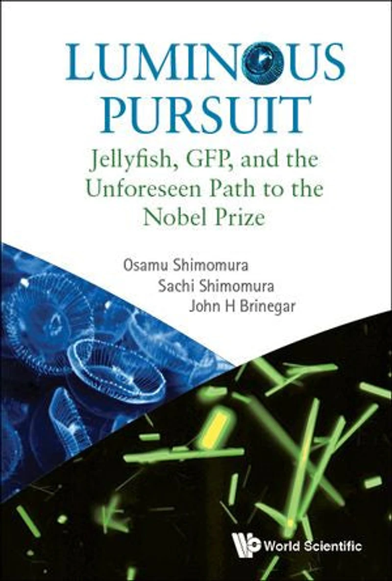 Luminous Pursuit: Jellyfish, Gfp, And The Unforeseen Path To Nobel Prize