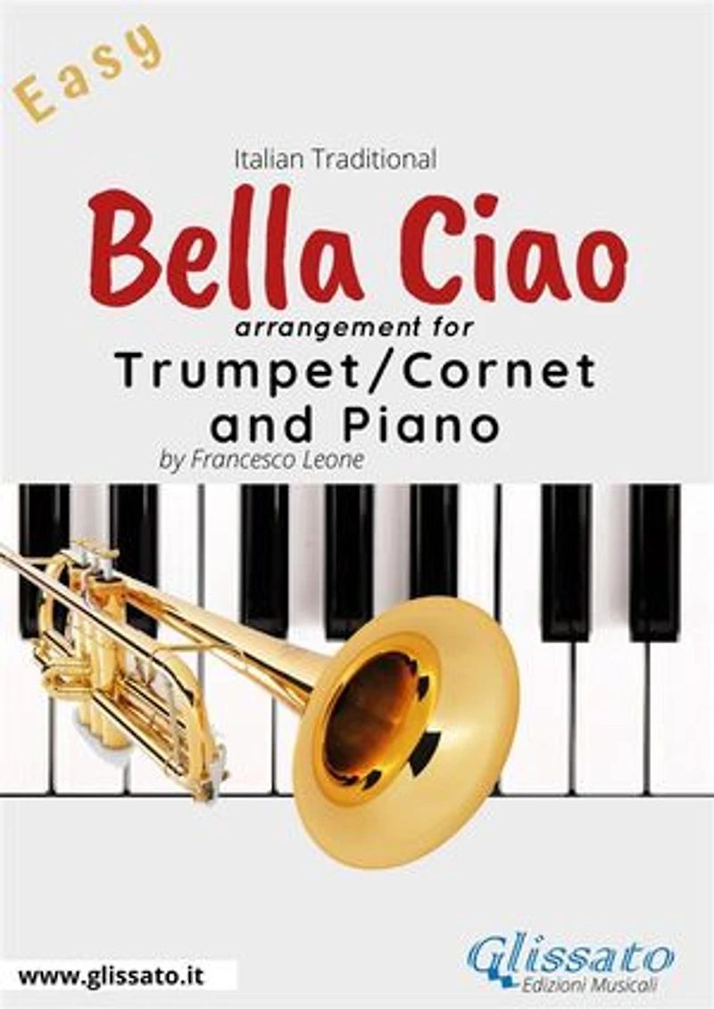 Bella Ciao - Trumpet or Cornet and Piano: Money Heist - La casa de papel