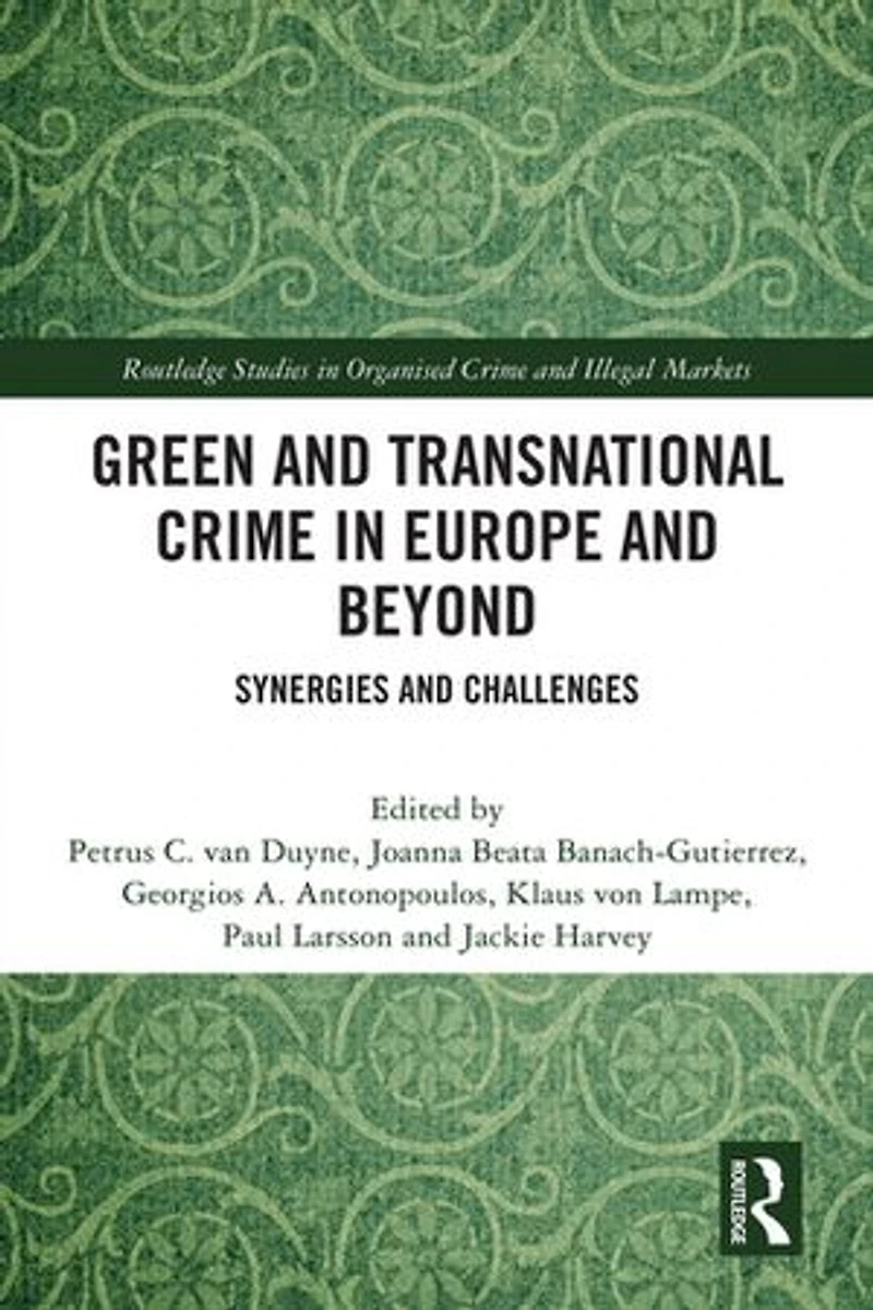Green and Transnational Crime Europe Beyond: Synergies Challenges