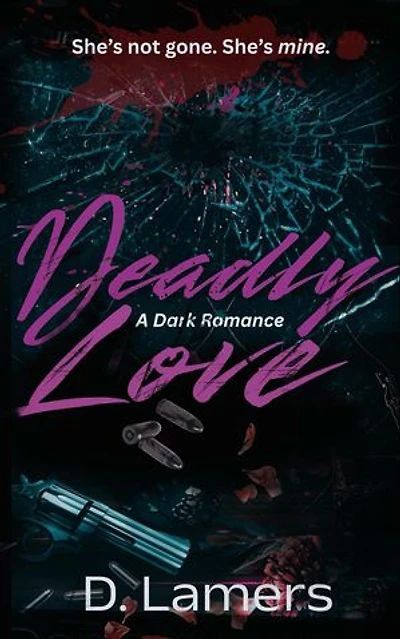 Deadly Love: Deadly, #2