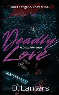 Deadly Love: Deadly, #2