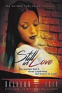 Still Love: “The women that’s never confirmed, but known to exist.”