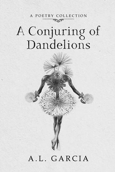 A Conjuring of Dandelions