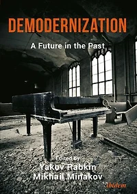 Demodernization: A Future the Past