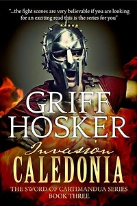 Invasion Caledonia: The Sword of Cartimandua, #3