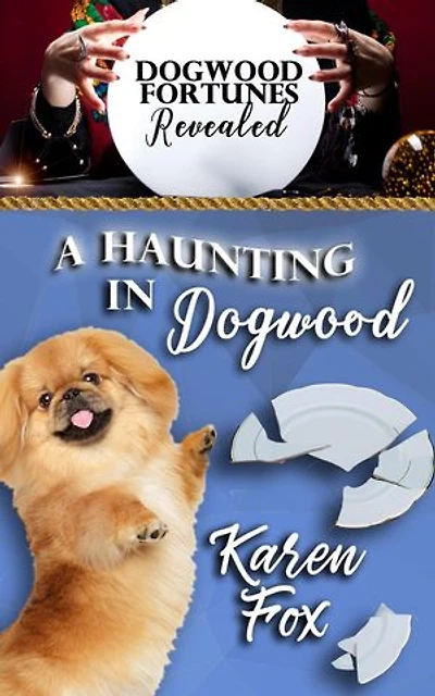 A Haunting in Dogwood: Dogwood Series