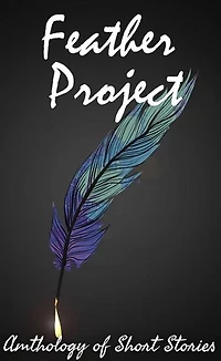 Feather Project 4: Feather Project