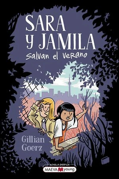 Sara y Jamila salvan el verano: Una novela gráfica sobre la amistad perfecta para jóvenes detectives