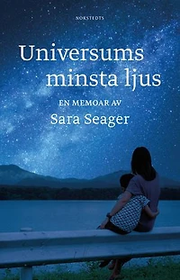 Universums minsta ljus : En memoar