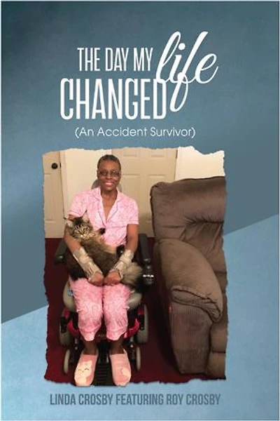 The Day My Life Changed: (An Accident Survivor)