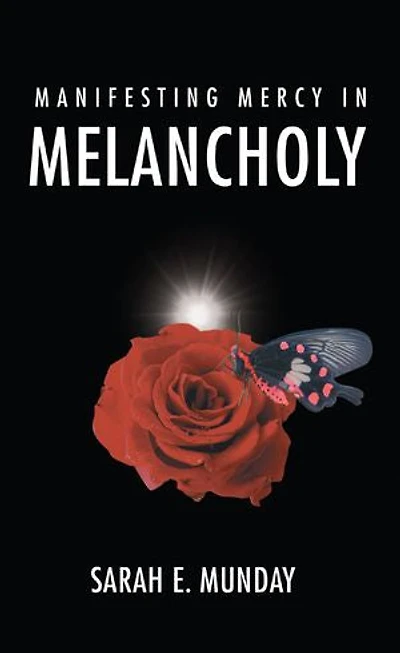 Manifesting Mercy in Melancholy