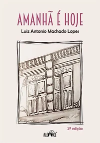 Amanhã é hoje: 2ª edição
