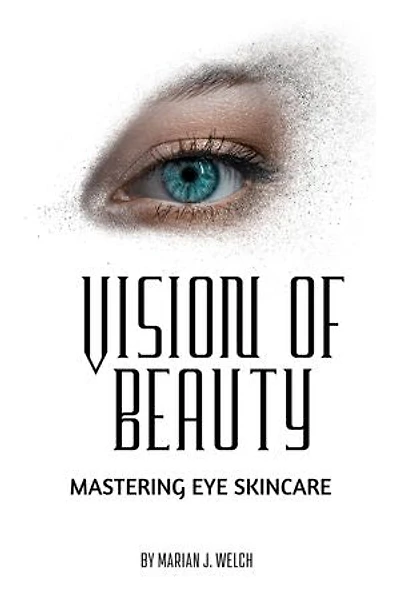 VISION OF BEAUTY: MASTERING EYE SKINCARE
