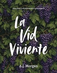 La Vid Viviente