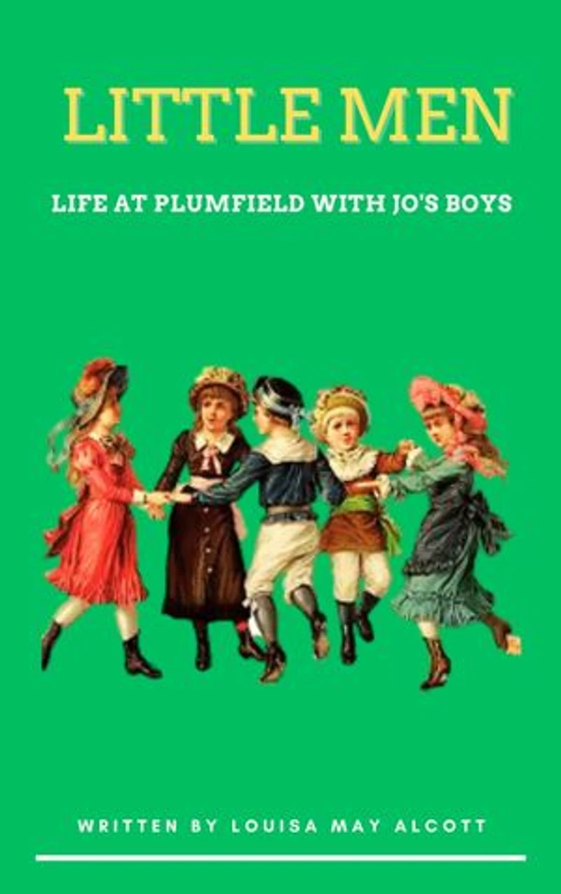 Little Men: Life at Plumfield with Jo's Boys