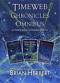 The Timeweb Chronicles Omnibus: The Timeweb Chronicles