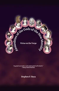 Absurdities of the Gods New Morality: Virtue on Verge