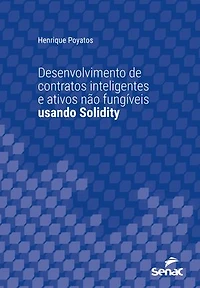 Desenvolvimento de contratos inteligentes e ativos não fungíveis usando Solidity