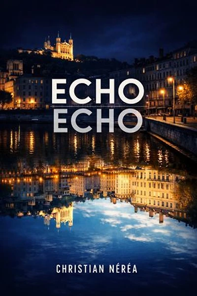 ECHO ECHO: La mémoire des villes